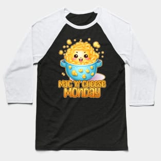 Mac 'n' Cheese Monday Foodie Design Baseball T-Shirt
